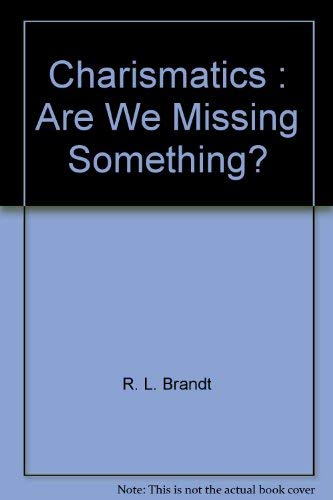 Beispielbild fr Charismatics : Are We Missing Something? zum Verkauf von RareNonFiction, IOBA