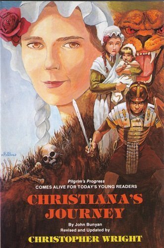 Imagen de archivo de Christiana's Journey: A Victorian Children's Story Based on John Bunyan's Pilgrim's Progress, Part 2 a la venta por ThriftBooks-Atlanta