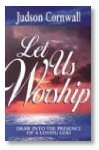 9780882705422: Let Us Worship: The Believer's Response to God