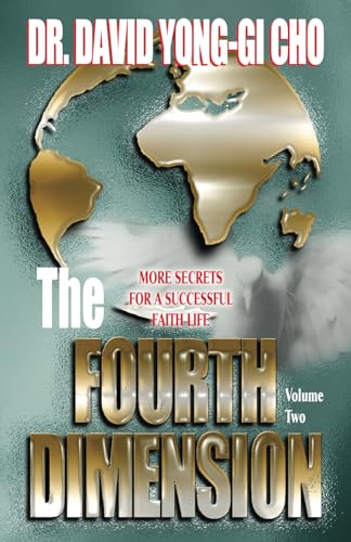 9780882705613: The Fourth Dimension: Vol. II: More Secrets for a Successful Faith Life