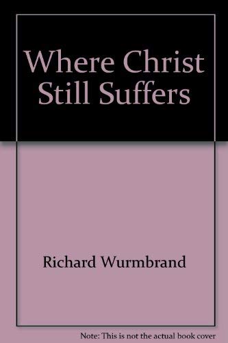9780882705781: Where Christ Still Suffers