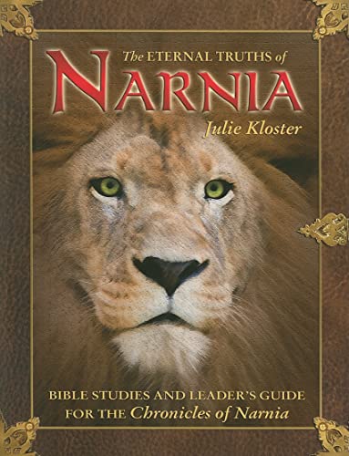 Beispielbild fr The Eternal Truths of Narnia: Bible Studies and Leaders Guide zum Verkauf von Goodwill of Colorado