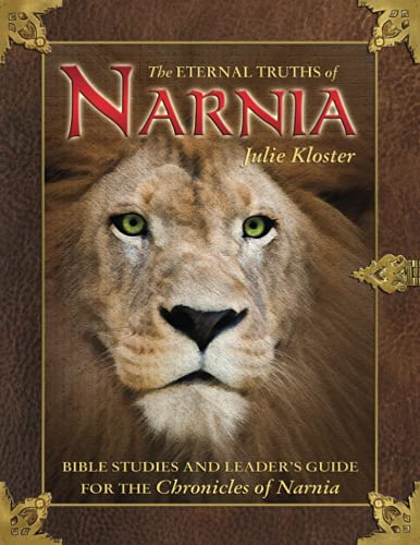 9780882706160: The Eternal Truths of Narnia: Bible Studies and Leader's Guide