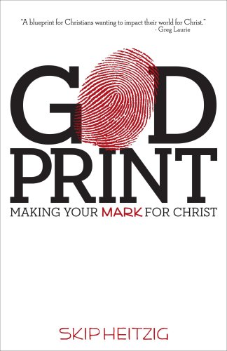 Stock image for God-Print : Making Your Mark for Christ for sale by Better World Books