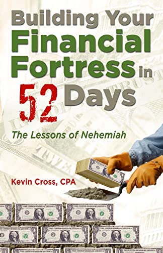 Stock image for Building Your Financial Fortress in 52 Days: The Lessons of Nehemiah for sale by SecondSale