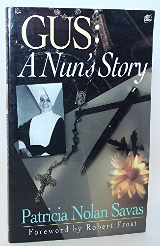 Beispielbild fr Gus: A Nun's Story zum Verkauf von SecondSale