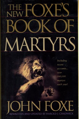 Beispielbild fr The New Foxe's Book of Martyrs (Pure Gold Classics) zum Verkauf von Half Price Books Inc.