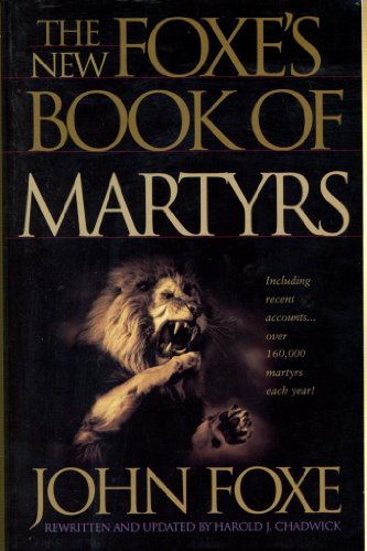 The New Foxe's Book of Martyrs