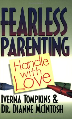 Stock image for Fearless Parenting: Handle With Love (1 John 4:18) for sale by SecondSale