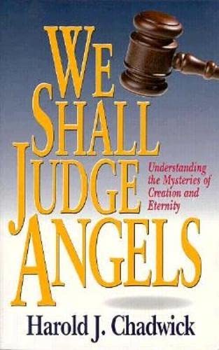 We Shall Judge Angels (9780882707068) by Chadwick, Harold J.