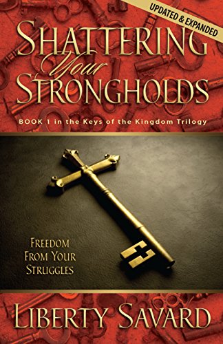 Stock image for Shattering Your Strongholds for sale by Dream Books Co.
