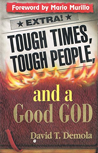 Beispielbild fr Tough Times, Tough People, and a Good God zum Verkauf von Wonder Book