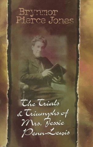 9780882707273: The Trials and Triumphs of Jessie Penn-Lewis