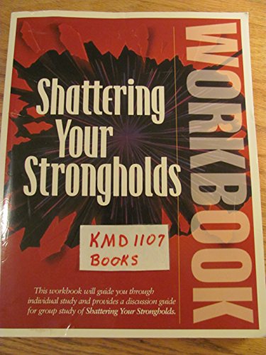 Beispielbild fr Shattering Your Strongholds Workbook zum Verkauf von Sunshine State Books