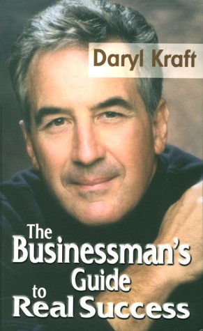 Imagen de archivo de The Businessman's Guide to Real Success a la venta por BookHolders