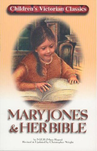 Stock image for Mary Jones & Her Bible (Children's Victorian Classics Series) for sale by HPB-Ruby