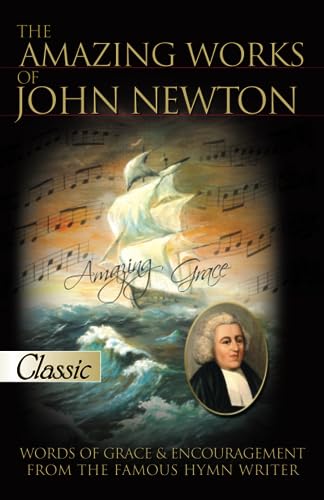 Stock image for Amazing Works Of John Newton (Pure Gold Classics) [Paperback] John Newton for sale by Mycroft's Books