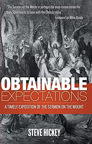 Beispielbild fr Obtainable Expectations: A Timely Exposition of the Sermon on the Mount zum Verkauf von HPB Inc.