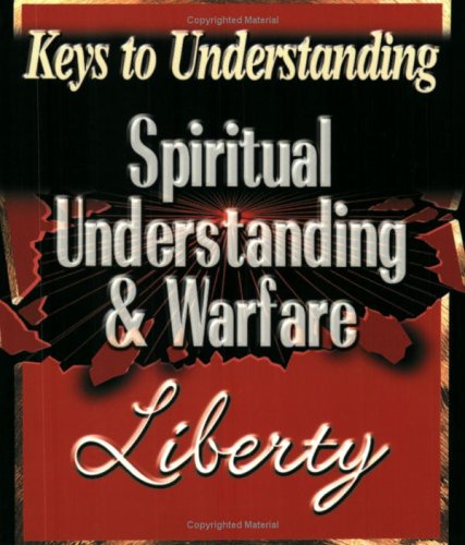 Spiritual Understanding and Warfare (9780882708478) by Savard, Liberty