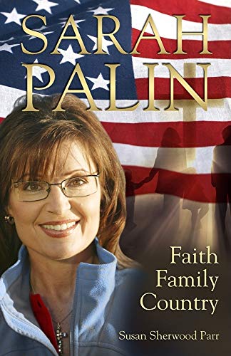 9780882708614: Sarah Palin: Faith, Family, Country