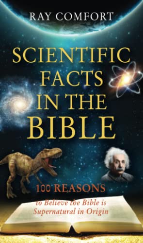 Stock image for Scientific Facts In The Bible: 100 Reasons To Believe The Bible Is Supernatural In Origin (Hidden Wealth Series) for sale by Zoom Books Company