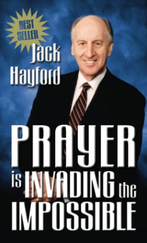 Beispielbild fr Prayer Is Invading the Impossible zum Verkauf von AwesomeBooks