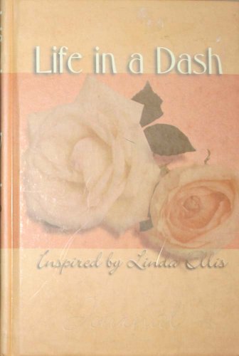 Life in a Dash: Journal (9780882708904) by Ellis, Linda