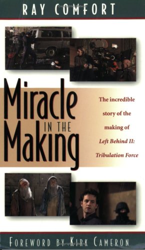 9780882709314: Miracle in the Making: The Inside Story of the Making of "Left Behind II"