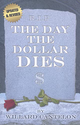 9780882709697: The Day the Dollar Dies, Updated