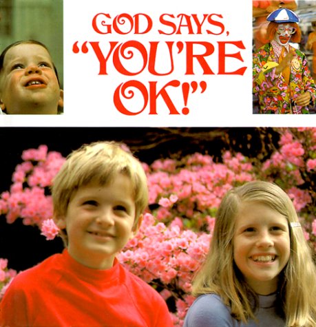 9780882710327: God Says You're Ok!
