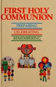 Imagen de archivo de First Holy Communion a la venta por Your Online Bookstore