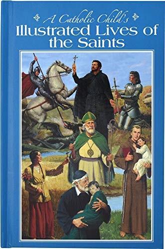 9780882711409: A Catholic Child's Illustrated Lives of the Saints