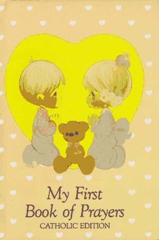 Beispielbild fr Precious Moments: My First Book of Prayers (Precious Moments, Catholic Edition) zum Verkauf von SecondSale