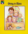 Going to Mass (First Steps Board Books (Regina Press)) (9780882714509) by Victor Hoagland