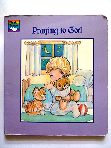 Imagen de archivo de Praying to God (First Steps Board Books (Regina Press)) a la venta por Wonder Book