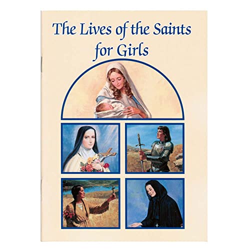 Stock image for The Lives of the Saints for Girls for sale by Better World Books: West