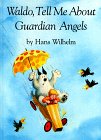 Imagen de archivo de Waldo, Tell Me about Guardian Angels a la venta por ThriftBooks-Atlanta