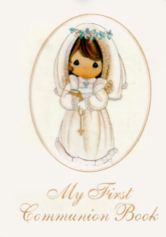 Imagen de archivo de Precious Moments My First Communion Book/Girls a la venta por SecondSale