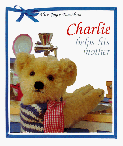 Beispielbild fr Charlie Helps His Mother zum Verkauf von Better World Books