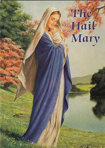 Stock image for The Hail Mary (Catholic Classics (Regina Press)) for sale by Revaluation Books