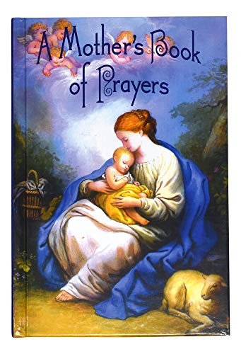 Imagen de archivo de A Mother's Book of Prayers a la venta por Better World Books: West