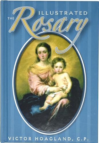 Stock image for The Illustrated Rosary (Catholic Classics (Hardcover)) for sale by ZBK Books