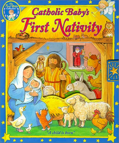 Beispielbild fr Catholic Baby's First Nativity: A Child is Born zum Verkauf von SecondSale