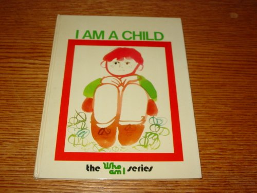 Beispielbild fr I Am a Child zum Verkauf von Solomon's Mine Books