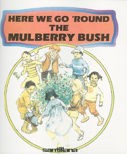 Beispielbild fr Here We Go 'Round the Mulberry Bush zum Verkauf von HPB Inc.