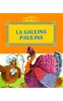 Beispielbild fr La Gallina Paulina zum Verkauf von Better World Books