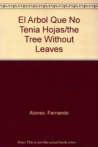 9780882724690: El Arbol Que No Tenia Hojas/the Tree Without Leaves