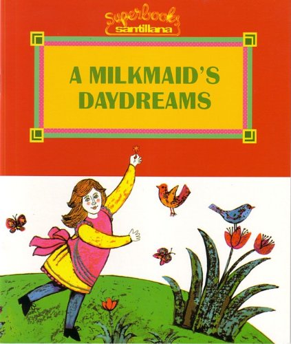 Imagen de archivo de A Milkmaid's Daydreams (Superbooks / Superlibros) a la venta por OwlsBooks
