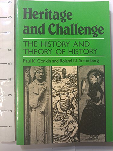 Beispielbild fr Heritage and Challenge : The History and Theory of History zum Verkauf von Better World Books