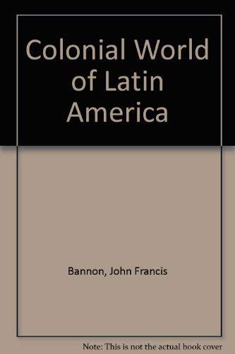 9780882736013: Colonial World of Latin America